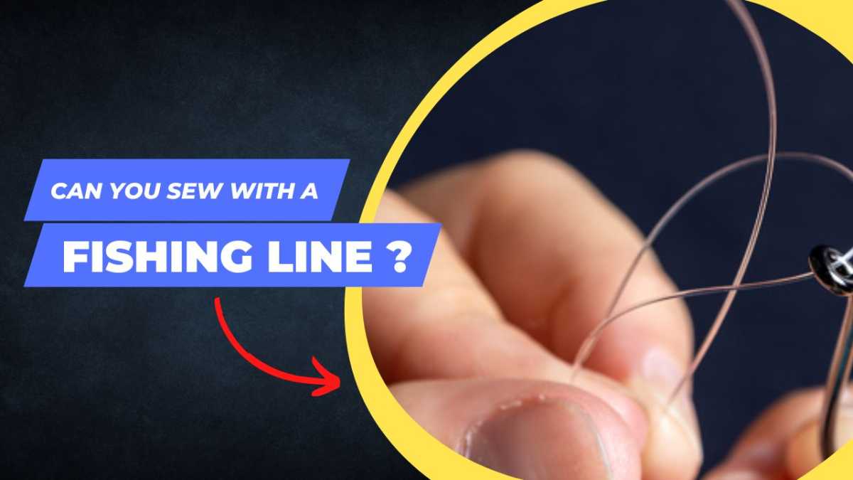 Can you sew with a Fishing line